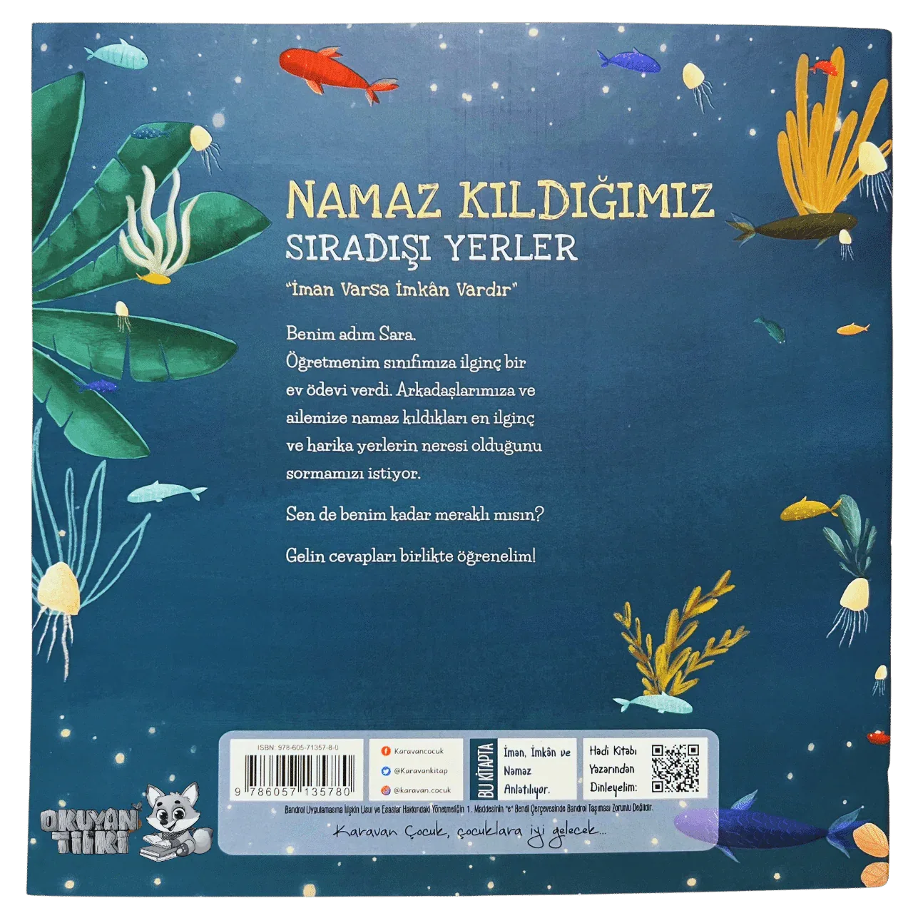 Namaz Kıldığımız Sıradışı Yerler
“İman Varsa İmkân Vardır” (4+ Yaş) - Okuyan Tilki