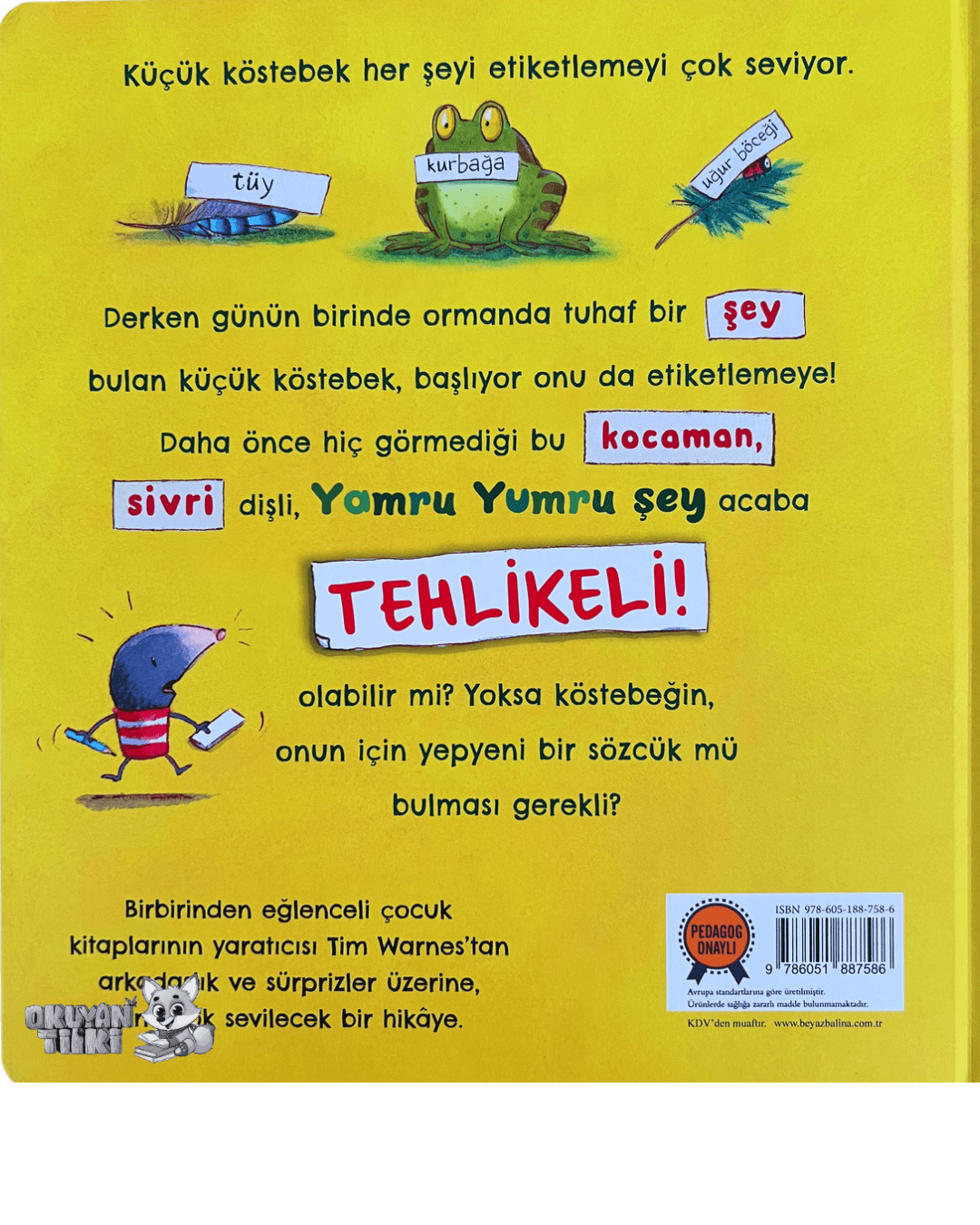 Tehlikeli! - Organik Kitap (4+ Yaş)