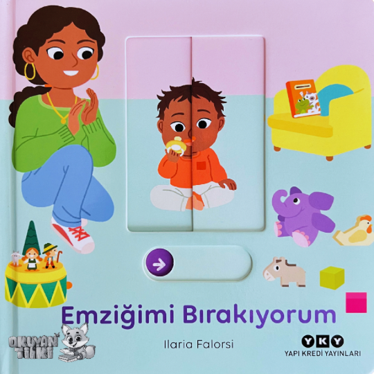 Emziğimi Bırakıyorum - Hareketli Büyüyorum Serisi (0+ Yaş)