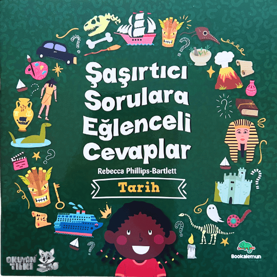 Şaşırtıcı Sorulara Eğlenceli Cevaplar - Tarih (3+ Yaş)