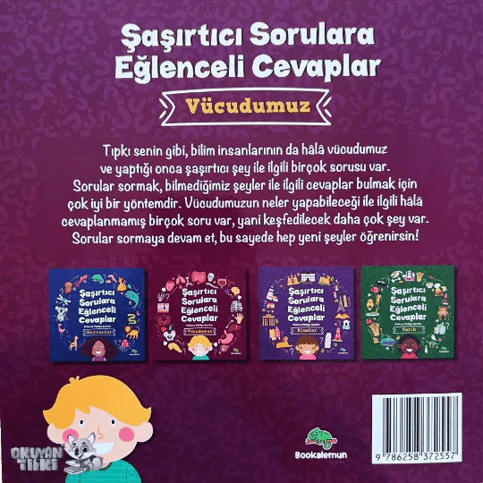 Şaşırtıcı Sorulara Eğlenceli Cevaplar - Vücudumuz (3+ Yaş) - Okuyan Tilki