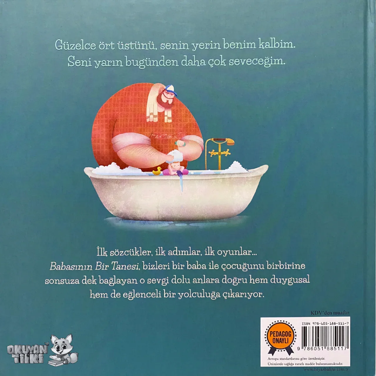 Babasının Bir Tanesi - Organik Kitap (4+ Yaş) - Okuyan Tilki