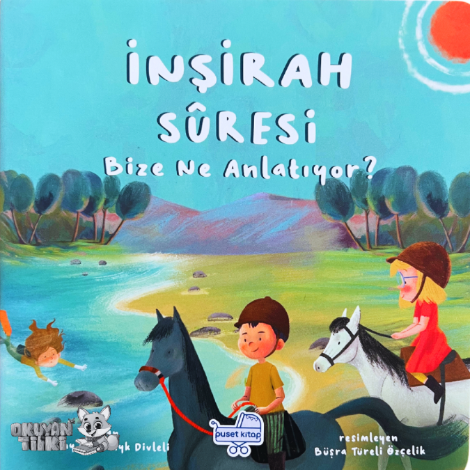 İnşirah Suresi Bize Ne Anlatıyor? (1+ Yaş)