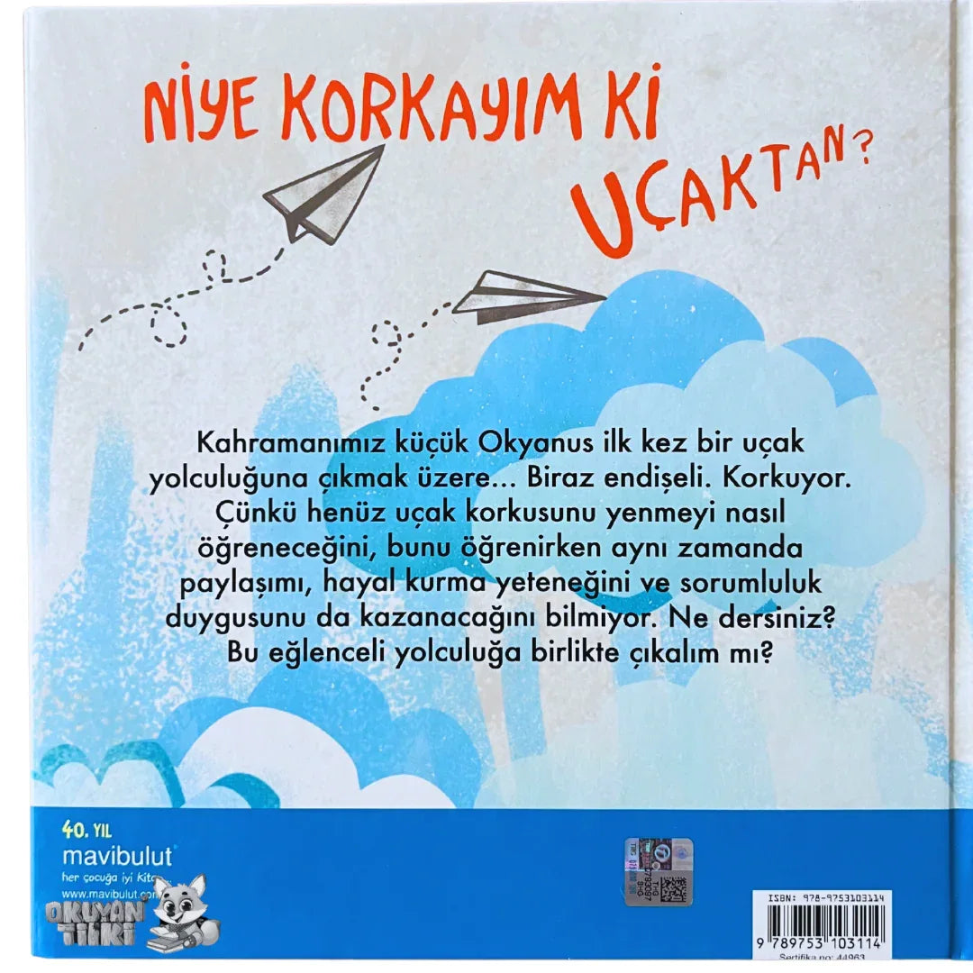 Niye Korkayım ki Uçaktan (3+ Yaş) - Okuyan Tilki