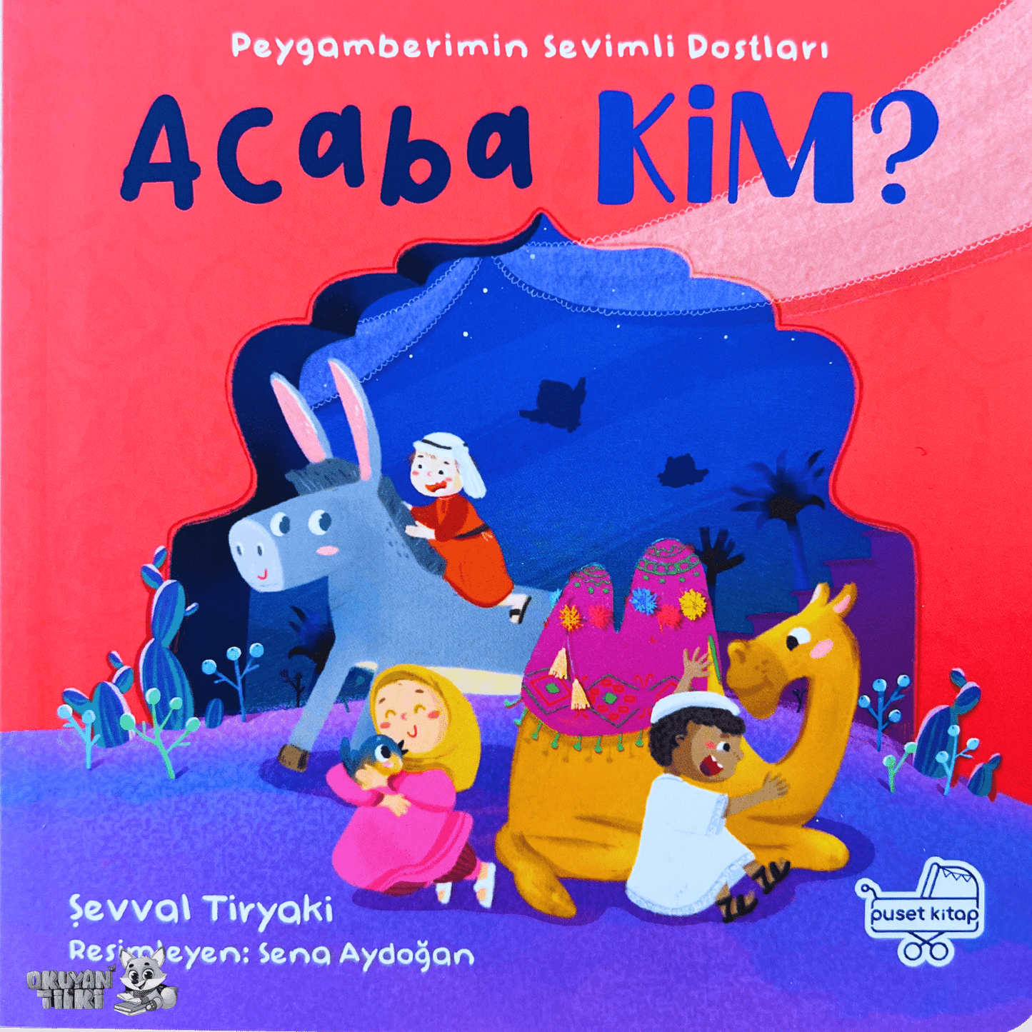 Acaba Kim Peygamberimin Sevimli Dostları (1+ Yaş)