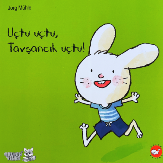 Uçtu Uçtu Tavşancık Uçtu! (1+ Yaş)