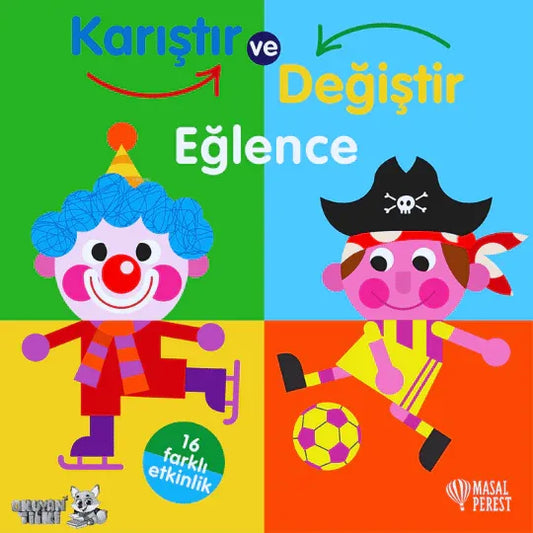 Karıştır ve Değiştir - Eğlence (0+ Yaş) - Okuyan Tilki