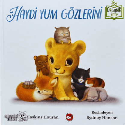 Haydi Yum Gözlerini  - Organik Kitap (4+ Yaş)