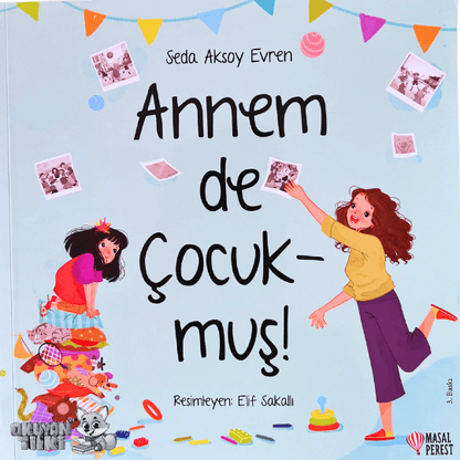 Annem de Çocukmuş (3+ Yaş)