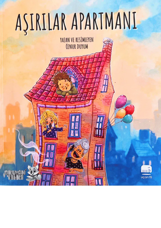 Aşırılar Apartmanı (3+ Yaş) - Okuyan Tilki