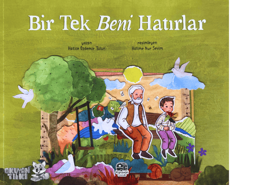 Bir Tek Beni Hatırlar (4+ Yaş)