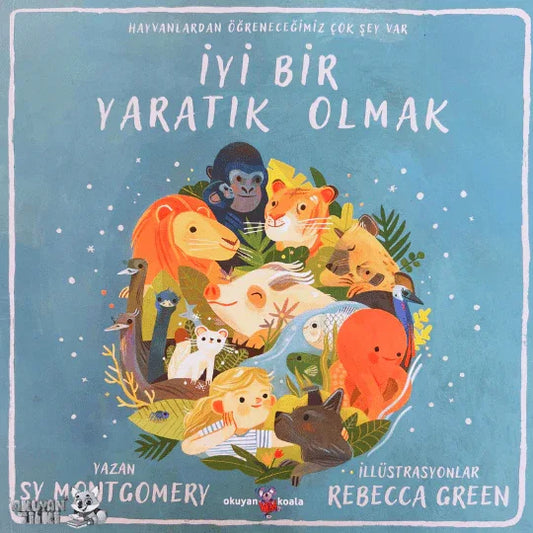 İyi Bir Yaratık Olmak (4+ Yaş) - Okuyan Tilki