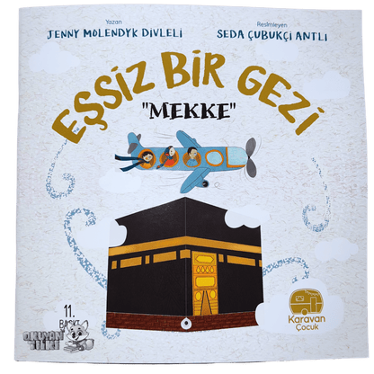 Eşsiz Bir Gezi "Mekke" (4+ Yaş)