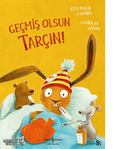 Geçmiş Olsun Tarçın! (4+ Yaş)