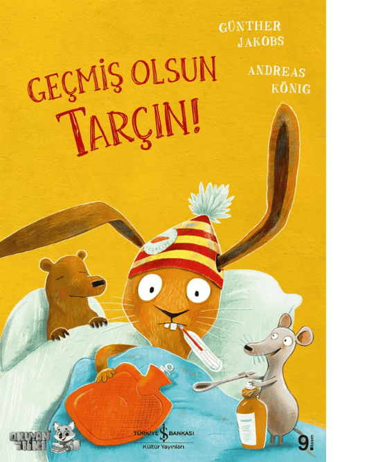Geçmiş Olsun Tarçın! (4+ Yaş)