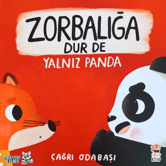 Yalnız Panda - Zorbalığa Dur De (3+ Yaş) - Okuyan Tilki