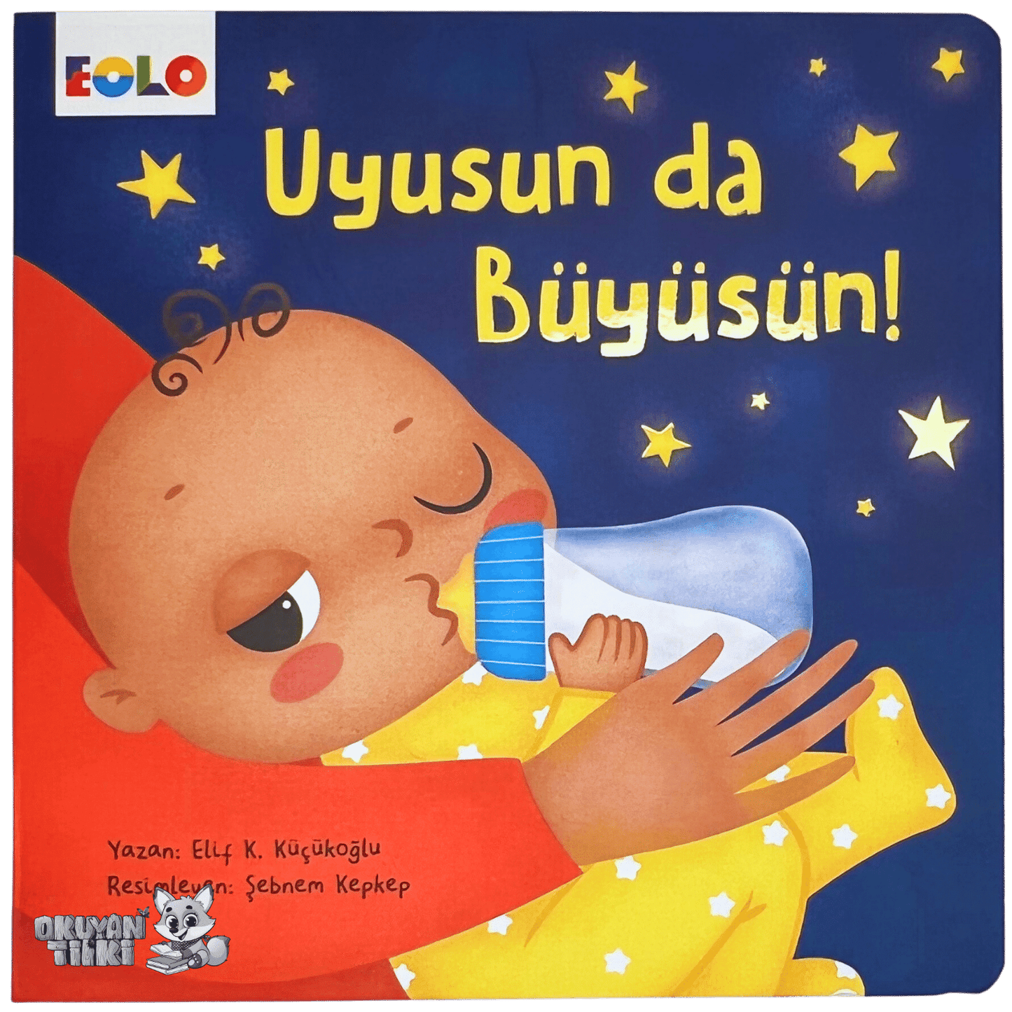 Uyusun da Büyüsün (0+ Yaş)