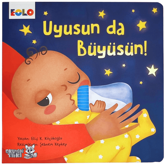 Uyusun da Büyüsün (0+ Yaş)