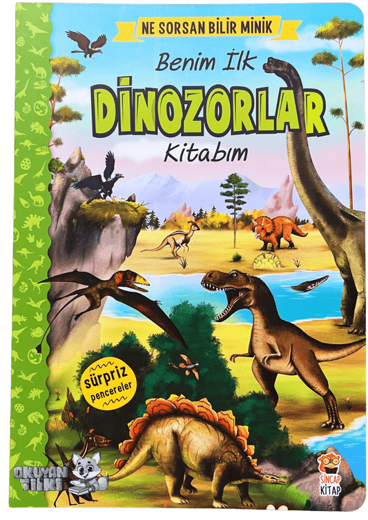 Ne Sorsan Bilir Minik – Benim İlk Dinozorlar Kitabım (1+ Yaş)