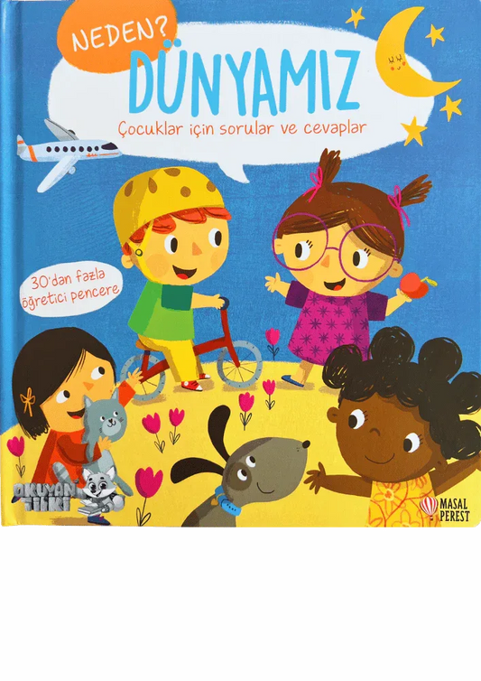 Neden? Dünyamız - Pencereli Kitap (3+ Yaş) - Okuyan Tilki