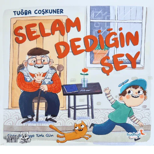 Selam Dediğin Şey (3+ Yaş) - Okuyan Tilki