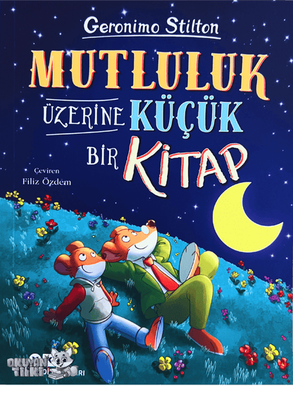 Mutluluk Üzerine Küçük Bir Kitap (8+ Yaş)