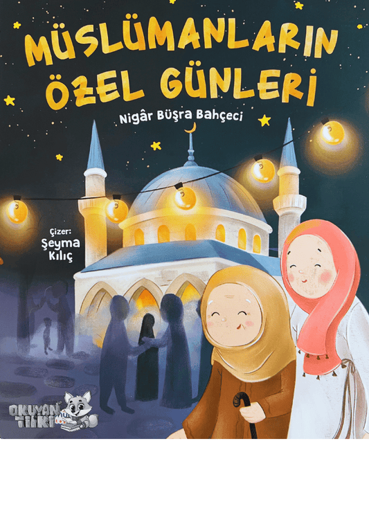 Müslümanların Özel Günleri (2+ Yaş)