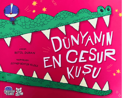Dünyanın En Cesur Kuşu (3+ Yaş)