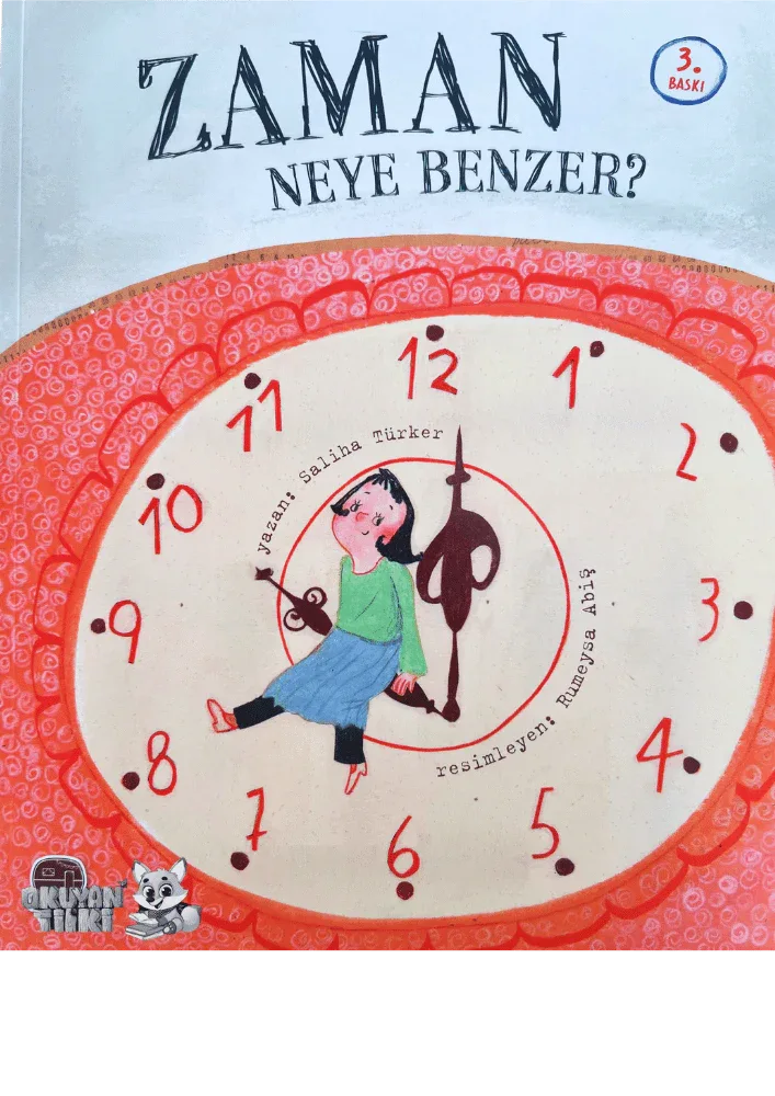 Zaman Neye Benzer (4+ Yaş) - Okuyan Tilki