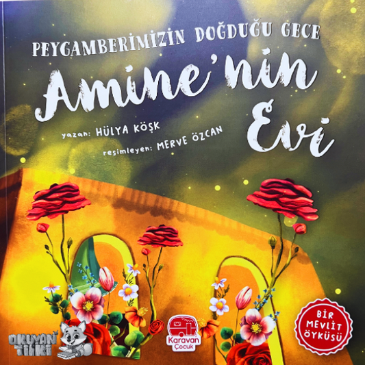 Peygamberimizin Doğduğu Gece Amine’nin Evi (4+ Yaş)