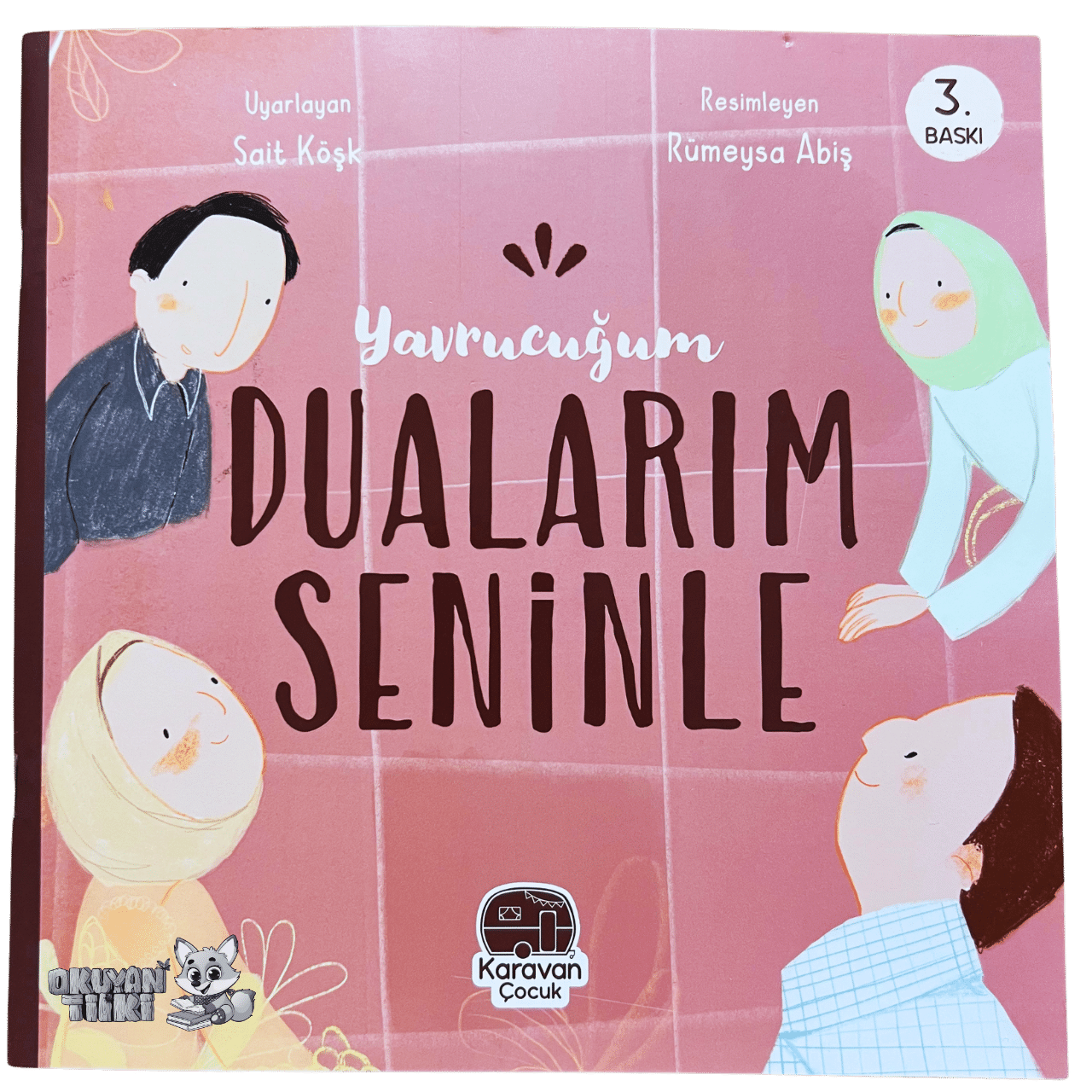 Yavrucuğum Dualarım Seninle (4+ Yaş)