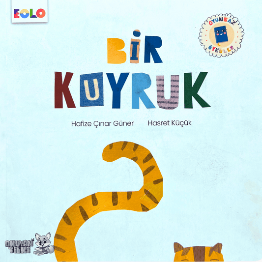 Oyunbaz Öyküler – Bir Kuyruk (2-5 Yaş)