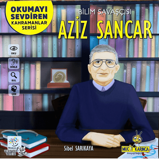 Okumayı Sevdiren Kahramanlar - Aziz Sancar (6+ Yaş)