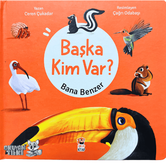 Başka Kim Var Bana Benzer (1+ Yaş)