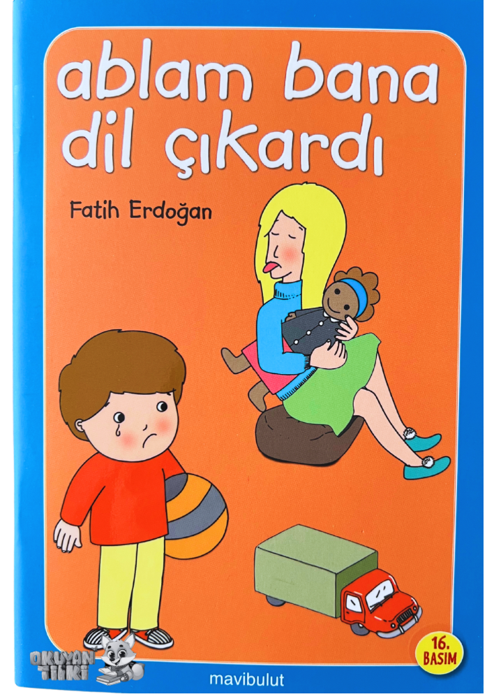 Ablam Bana Dil Çıkardı (3+ Yaş)