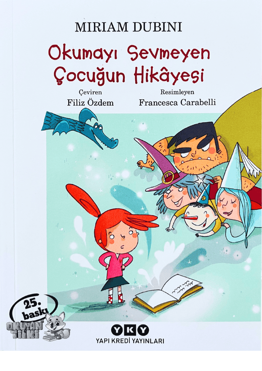 Okumayı Sevmeyen Çocuğun Hikâyesi (7+ Yaş)