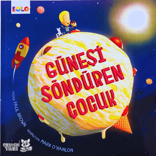 Güneşi Söndüren Çocuk (3+ Yaş)