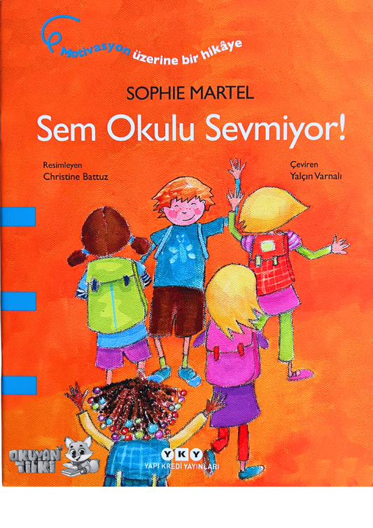 Sem Okulu Sevmiyor (3+ Yaş)