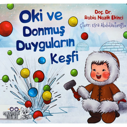 Oki ve Donmuş Duyguların Keşfi (3+ Yaş)