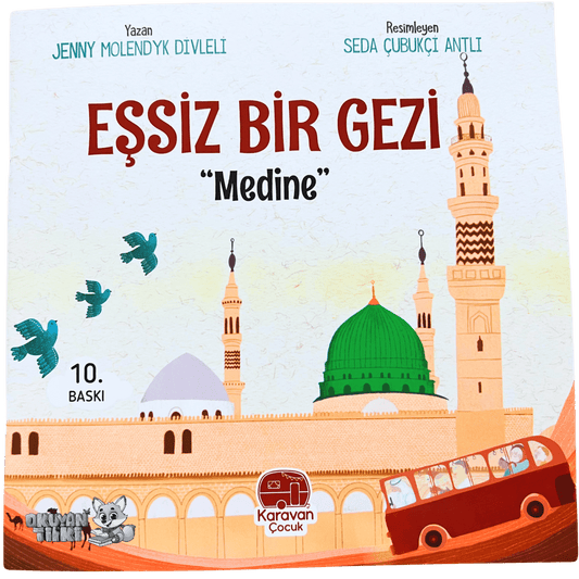 Eşsiz Bir Gezi "Medine" (4+ Yaş)