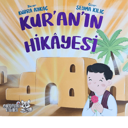 Kur’an’ın Hikâyesi (2+ Yaş)