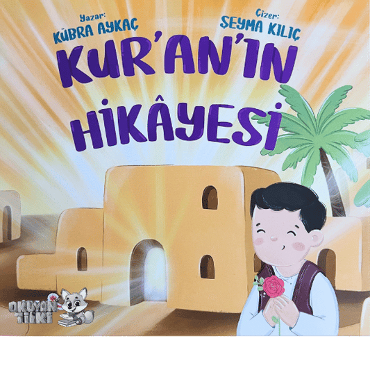 Kur’an’ın Hikâyesi (2+ Yaş)