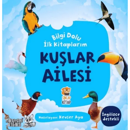 Bilgi Dolu İlk Kitaplarım - Kuşlar Ailesi (1+ Yaş) - Okuyan Tilki