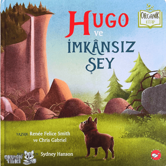 Hugo ve İmkansız Şey - Organik Kitap (4+ Yaş)