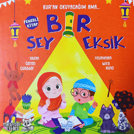 Kur’an Okuyacağım Ama Bir Şey Eksik (1+ Yaş)