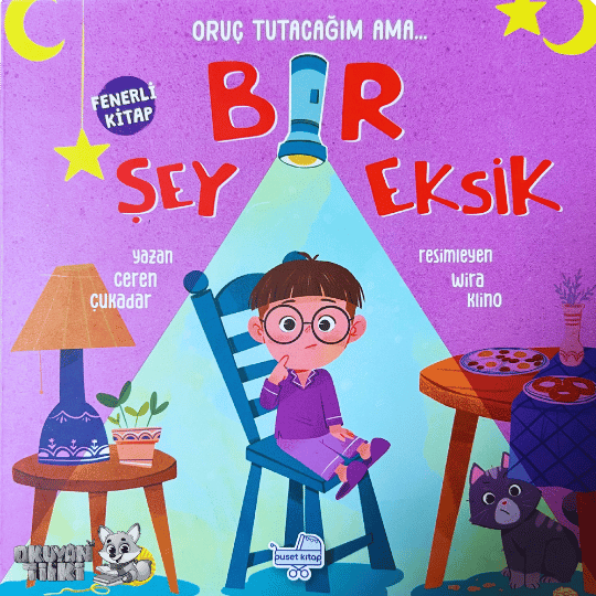 Oruç Tutacağım Ama Bir Şey Eksik (1+ Yaş)