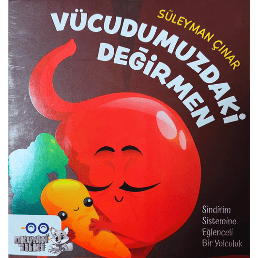 Vücudumuzdaki Değirmen (3+ Yaş)