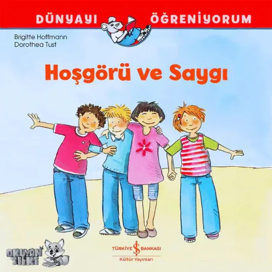 Dünyayı Öğreniyorum - Hoşgörü ve Saygı (5+ Yaş) - Okuyan Tilki