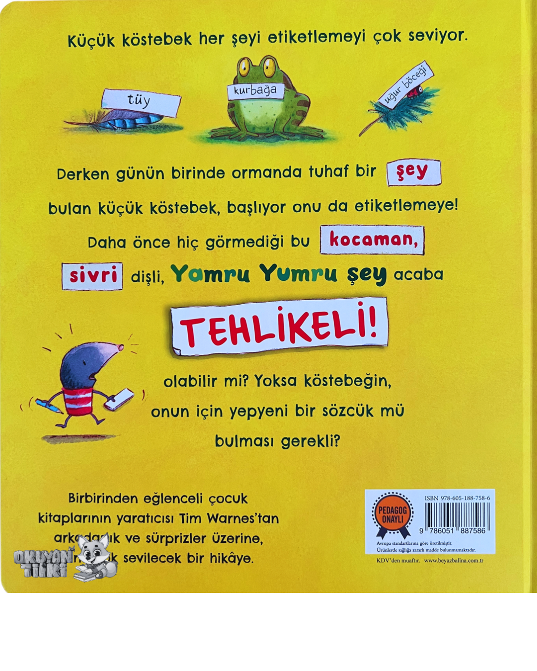 Tehlikeli! - Organik Kitap (4+ Yaş)