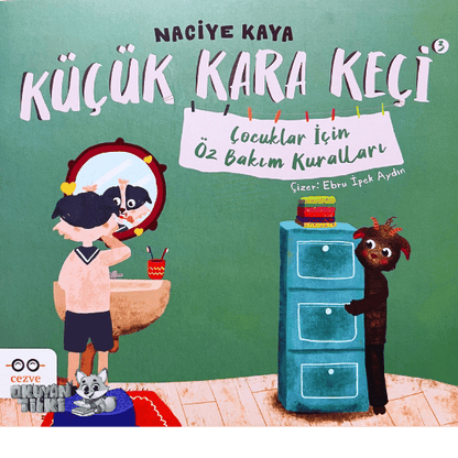 Küçük Kara Keçi 3 - Çocuklar İçin Öz Bakım Kuralları (3+ Yaş)